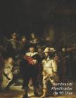 Rembrandt Planificador de 90 Días: La Ronda de Noche Organizador del Programa Mensual Planificador Semanal de 3 Meses, 12 Semanas Ideal Para La Escuel By Parode Lode Cover Image