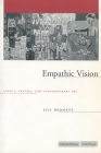 Empathic Vision: Affect, Trauma, and Contemporary Art (Cultural Memory in the Present) By Jill Bennett Cover Image