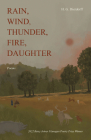 Rain, Wind, Thunder, Fire, Daughter: Poems (Test Site Poetry Series) By H. G. Dierdorff Cover Image