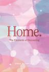 Home.: The Elements of Decorating Cover Image