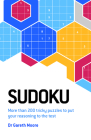 Sudoku: More Than 200 Tricky Puzzles to Put Your Reasoning to the Test By Gareth Moore Cover Image