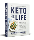 Keto for Life: Reset Your Biological Clock in 21 Days and Optimize Your Diet for Longevity By Mark Sisson, Brad Kearns Cover Image