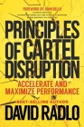 Principles of Cartel Disruption: Accelerate and Maximize Performance Cover Image
