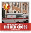 The Red Cross (Community Connections: How Do They Help?) Cover Image