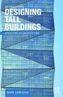 Designing Tall Buildings: Structure as Architecture Cover Image