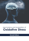 Mechanisms and Modulation of Oxidative Stress Cover Image