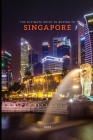 The Ultimate Guide To Moving To Singapore By Jarrod Partridge Cover Image