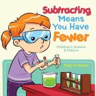 Subtracting Means You Have Fewer Children's Math Books Cover Image