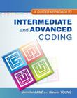 A Guided Approach to Intermediate and Advanced Coding (Myhealthprofessionslab) Cover Image