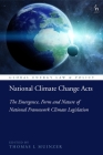 National Climate Change Acts: The Emergence, Form and Nature of National Framework Climate Legislation Cover Image