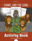 Daniel and the Lions Activity Book: for kids ages 6-12 Cover Image