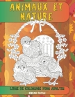 Livre de coloriage pour adultes - Niveau facile - Animaux et nature By Margot Barnier Cover Image
