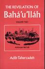 The Revelation Of Baha'u'llah Vol. 2: Adrianople 1863-68 By Adib Taherzadeh Cover Image