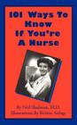 101 Ways To Know If You're A Nurse Cover Image
