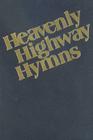 Heavenly Highway Hymns: Shaped-Note Hymnal By Stamps/Baxter (Compiled by) Cover Image