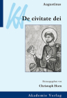 Augustinus, De civitate dei (Klassiker Auslegen #11) By Christoph Horn (Editor) Cover Image