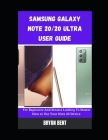 Samsung Galaxy Note 20 And Note 20 Ultra 5G Users Guide: A Comprehensive Manual For Beginners And Seniors To Master The Samsung Galaxy Note 20 And Not By Bryan Bent Cover Image