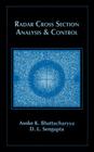 Radar Cross Section Analysis and Control (Artech House Radar Library) By Asoke K. Bhattacharyya, Dipak L. SenGupta (Joint Author), Dipak L. SenGupta (Preface by) Cover Image