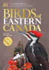 Birds of Eastern Canada By DK Cover Image