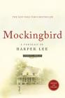 Mockingbird: A Portrait of Harper Lee: Revised and Updated By Charles J. Shields Cover Image