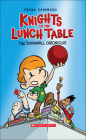 Knights of the Lunch Table 1: The Dodgeball Chronicles By Frank Cammuso Cover Image