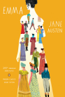 Emma: 200th-Anniversary Annotated Edition (Penguin Classics Deluxe Edition) By Jane Austen, Juliette Wells (Editor), Juliette Wells (Introduction by) Cover Image