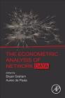 The Econometric Analysis of Network Data By Bryan Graham (Editor), Aureo de Paula (Editor) Cover Image