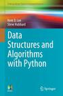 Data Structures and Algorithms with Python (Undergraduate Topics in Computer Science) By Kent D. Lee, Steve Hubbard Cover Image