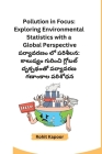 Pollution in Focus: Exploring Environmental Statistics with a Global Perspective By Rohit Kapoor Cover Image
