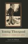 Young Thurgood: The Making of a Supreme Court Justice Cover Image