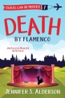 Death by Flamenco: An Easter Murder in Seville By Jennifer S. Alderson Cover Image