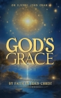 God's Grace by Faith in Jesus Christ Cover Image
