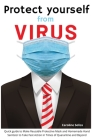 Protect Yourself from Viruses: Quick guide to Make Reusable Protective Mask and Homemade Hand Sanitizer to Take Fast Action in Times of Quarantine an Cover Image