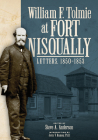 William F. Tolmie at Fort Nisqually: Letters, 1850-1853 Cover Image