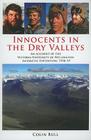 Innocents in the Dry Valleys: An Account of the Victoria University of Wellington Antarctic Expedition, 1958-59 By Colin Bull Cover Image