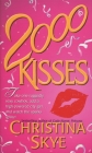 2000 Kisses: A Novel (SEAL and Code Name #1) By Christina Skye Cover Image