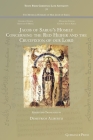 Jacob of Sarug's Homily Concerning the Red Heifer and the Crucifixion of our Lord (Texts from Christian Late Antiquity #78) By Demetrios Alibertis (Translator) Cover Image