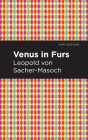 Venus in Furs By Leopold Sacher-Masoch, Mint Editions (Contribution by) Cover Image