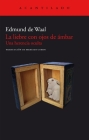 Liebre Con Ojos de Ámbar, La By Edmund de Waal Cover Image
