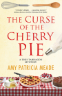 The Curse of the Cherry Pie By Amy Patricia Meade Cover Image