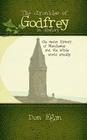 The chronicles of Godfrey -an allegory: The secret history of Manchester and the whole world actually. By Don Egan Cover Image