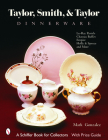 Taylor, Smith and Taylor China Company: Guide to Shapes and Values (Schiffer Book for Collectors) By Mark Gonzalez Cover Image