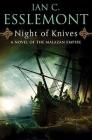 Night of Knives: A Novel of the Malazan Empire (Novels of the Malazan Empire #1) Cover Image