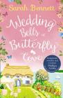 Wedding Bells at Butterfly Cove By Sarah Bennett Cover Image
