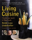 Living Cuisine: The Art and Spirit of Raw Foods By Renee Loux Underkoffler Cover Image