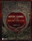 Artistic Leather of the Arts and Crafts Era Cover Image