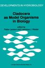 Cladocera as Model Organisms in Biology: Proceedings of the Third International Symposium on Cladocera, Held in Bergen, Norway, 9-16 August 1993 (Developments in Hydrobiology #107) By Petter Larsson (Editor), Lawrence J. Weider (Editor) Cover Image