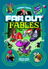 Far Out Fables: Five Full-Color Graphic Novels Cover Image