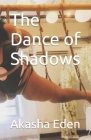 The Dance of Shadows Cover Image