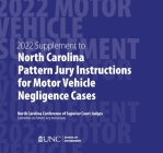 June 2022 Supplement to North Carolina Pattern Jury Instructions for Motor Vehicle Negligence Cases By Shea Riggsbee Denning Cover Image